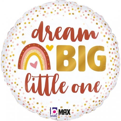 Dream Big Little One Balloon / Bouquet