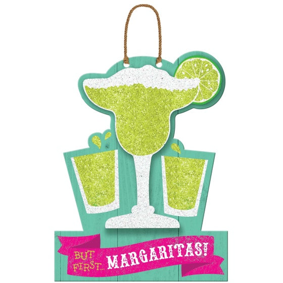 But First, Margaritas! Hanging Sign