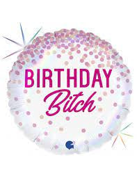 Birthday B*tch Balloon / Bouquet