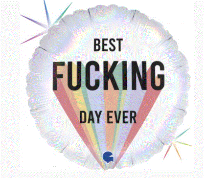Best F##cking  Day Ever Balloon / Bouquet